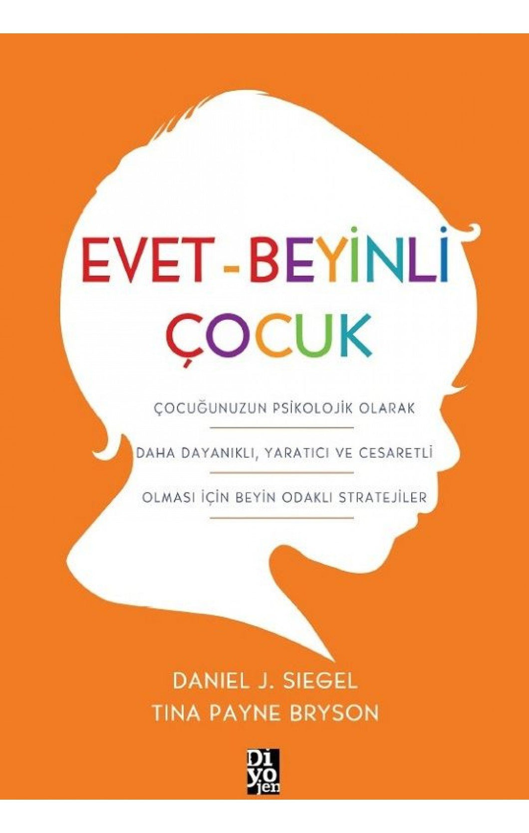 Diyojen Yayıncılık EVET-BEYİNLİ ÇOCUK Kitap Diyojen Yayıncılık 